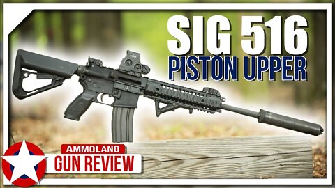 SIG Sauer 516 Upper - The AK-Reliable AR-15