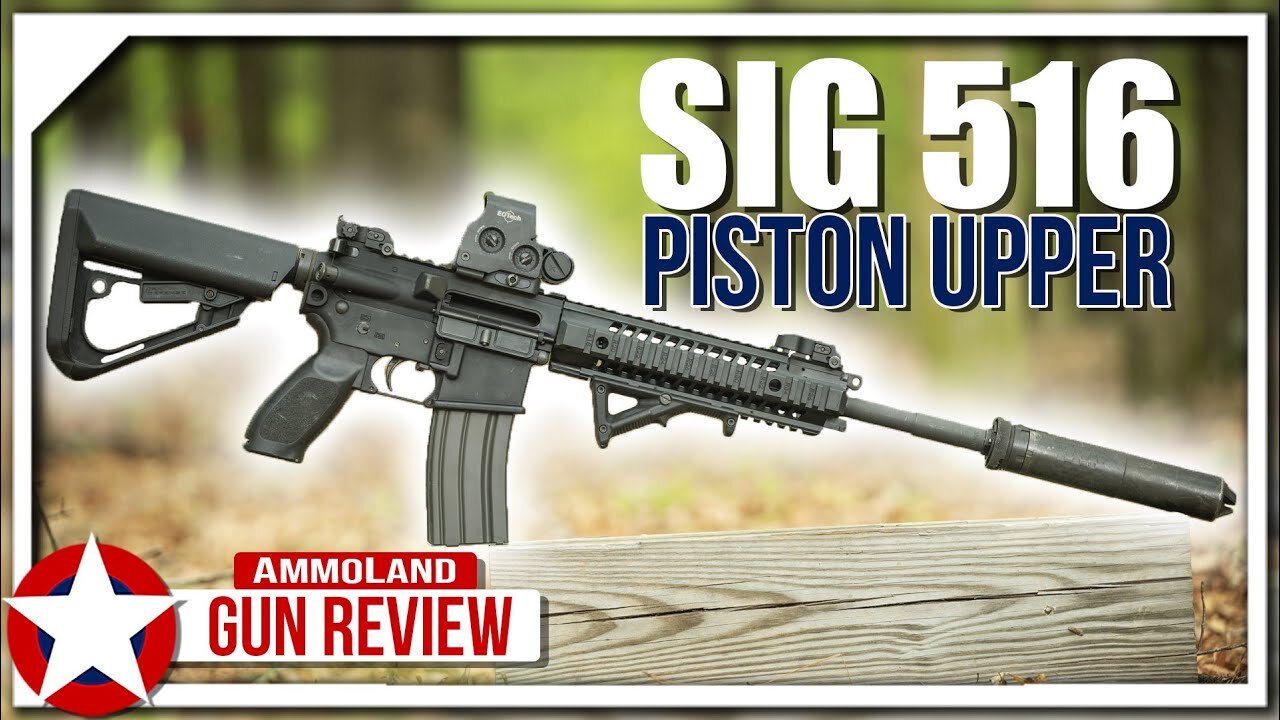 SIG Sauer 516 Upper - The AK-Reliable AR-15