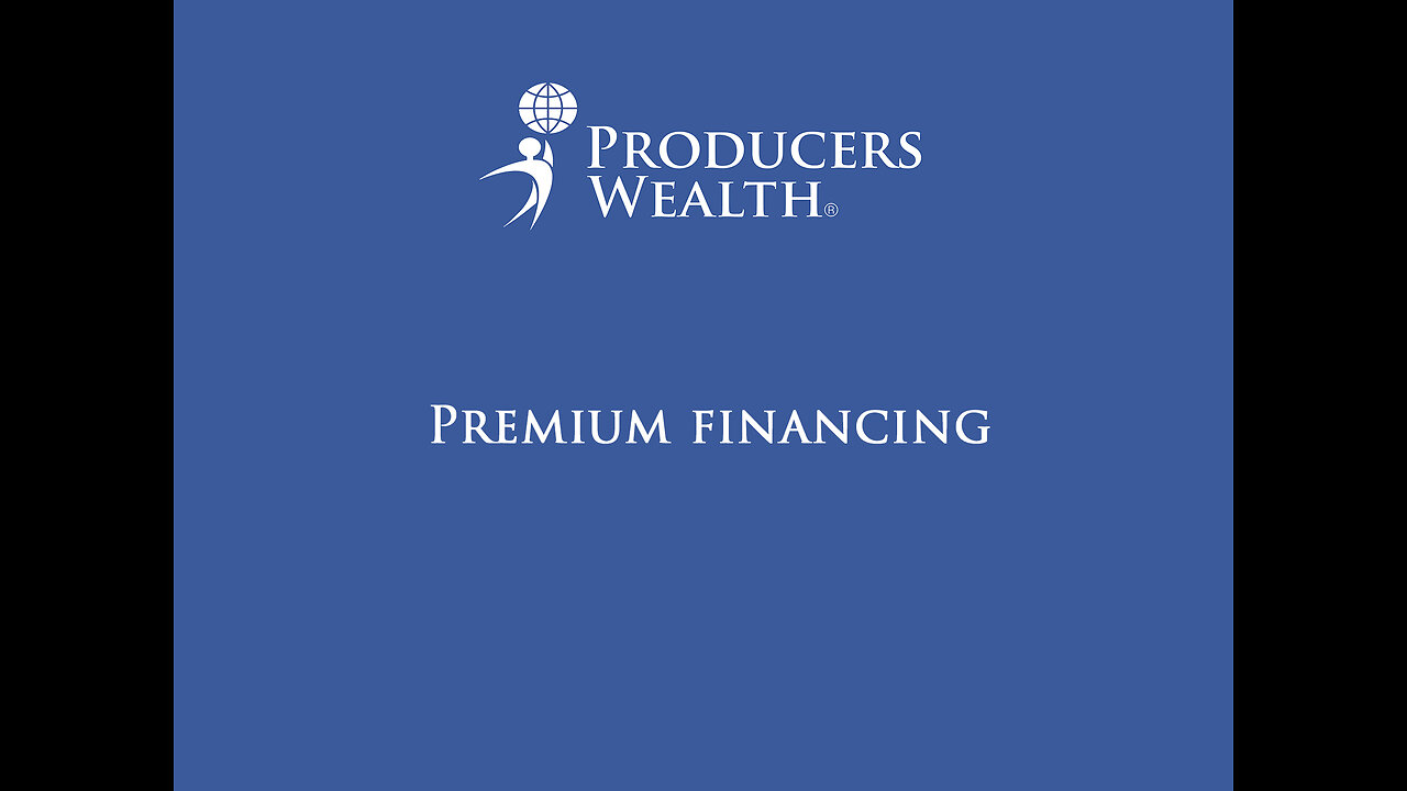 Premium Financed Life Insurance