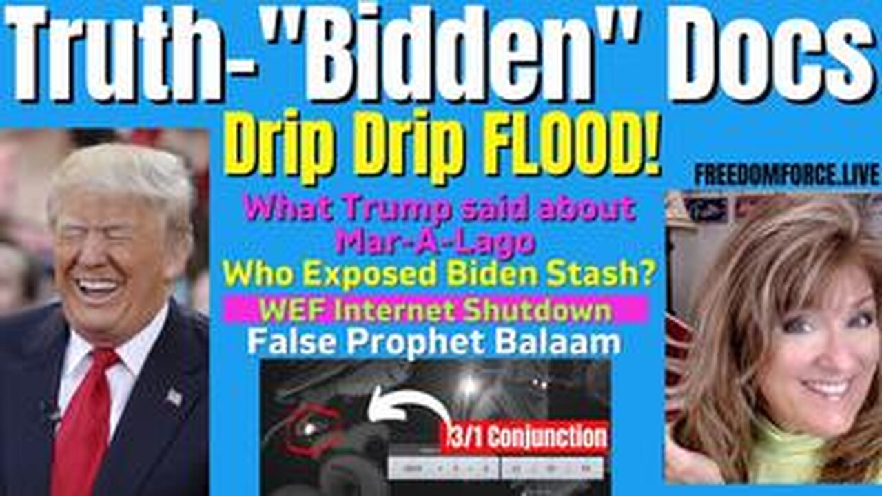 Truth about Biden Docs, Mar-a-Lago, WEF Internet Shutdown, Balaam 1-15-23