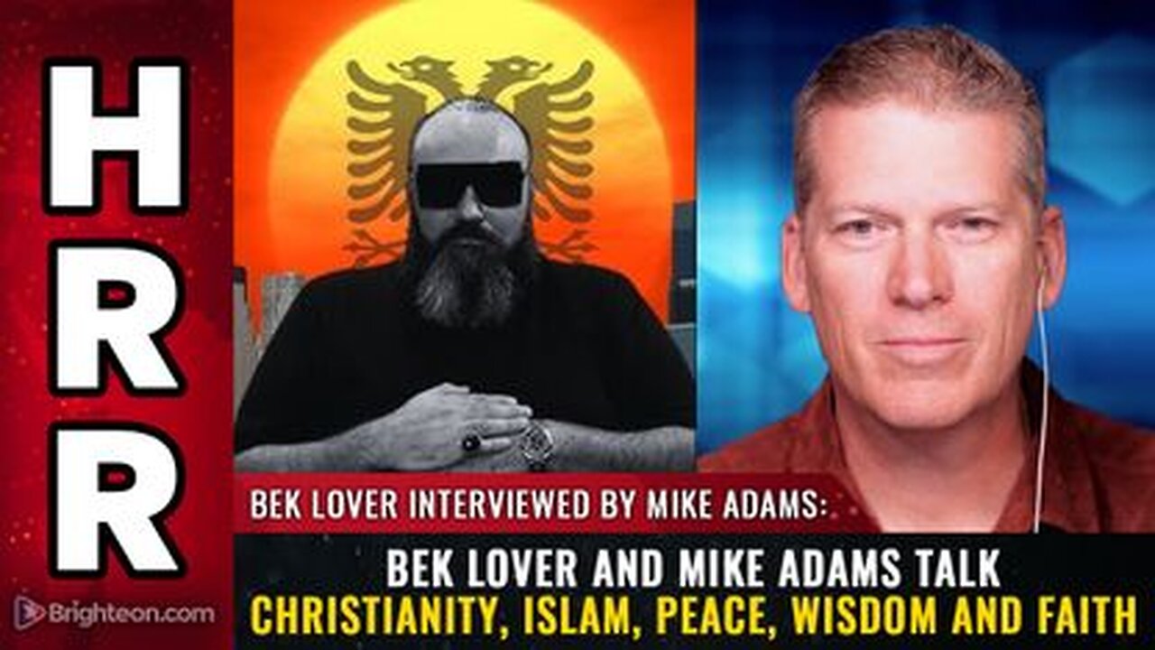 Bek Lover and Mike Adams talk Christianity, Islam, peace, wisdom and faith