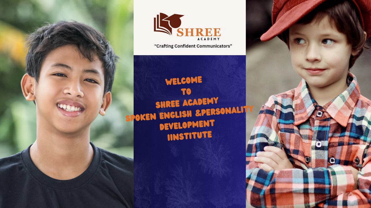 WELCOME TO SHREE ACADEMY #craftingconfidentcommunicators"