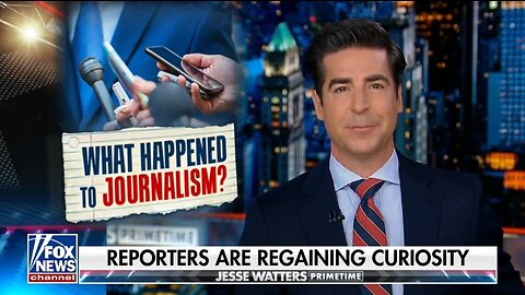 Curiosity Is Back In The Briefing Room: Jesse Watters