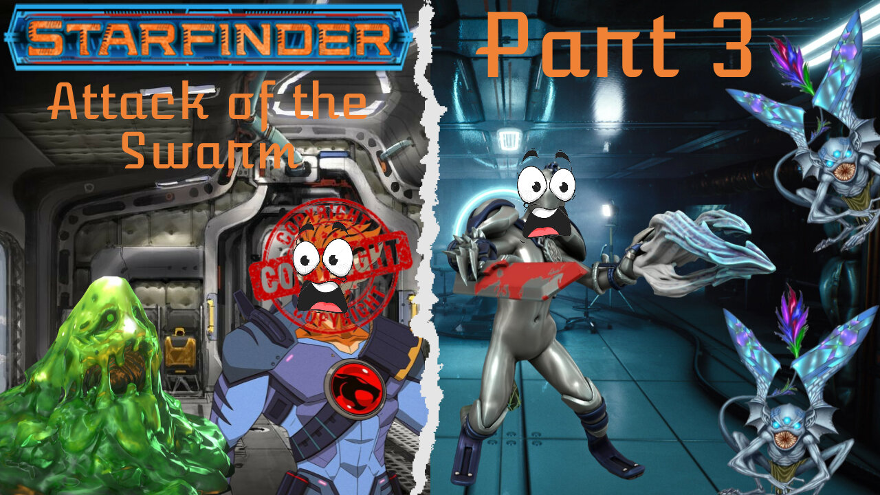 Starfinder: Attack of the Swarm Part 3