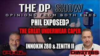 The DP Show "Phil Exposed"