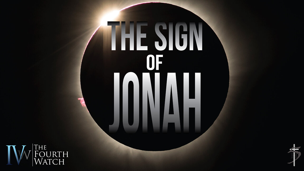 The Sign of Jonah - The Eclipse is a call to repent, intercede, prepare and go to war in the heavens