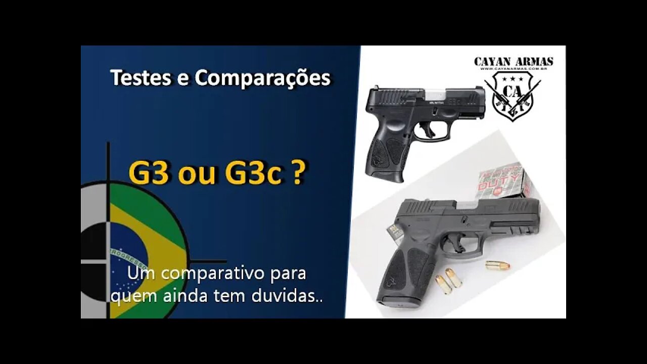 Taurus G3 vs G3c - Opinião e comparativo