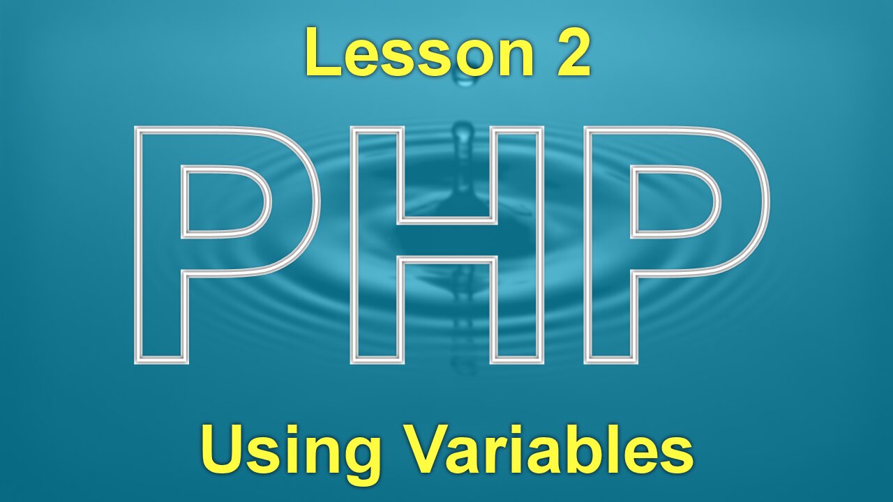 PHP Lesson 2: Using Variables