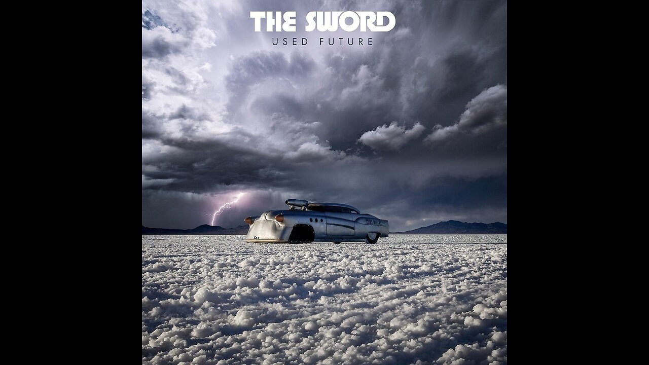 The Sword - Used Future