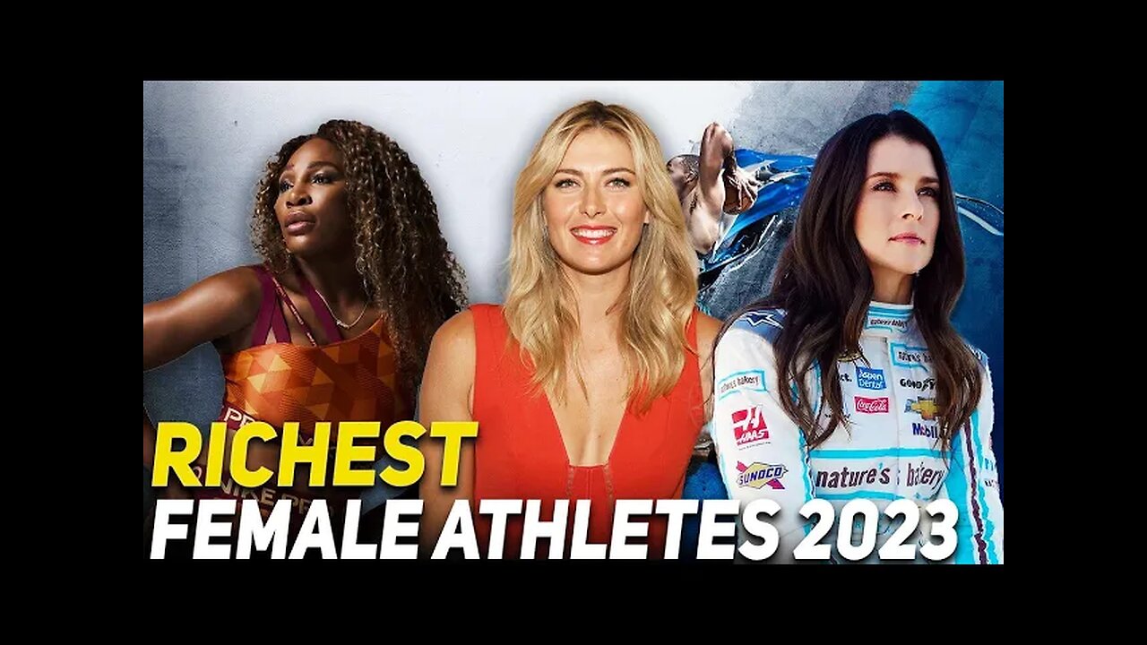 The Richest Female Athletes In the World (2023)