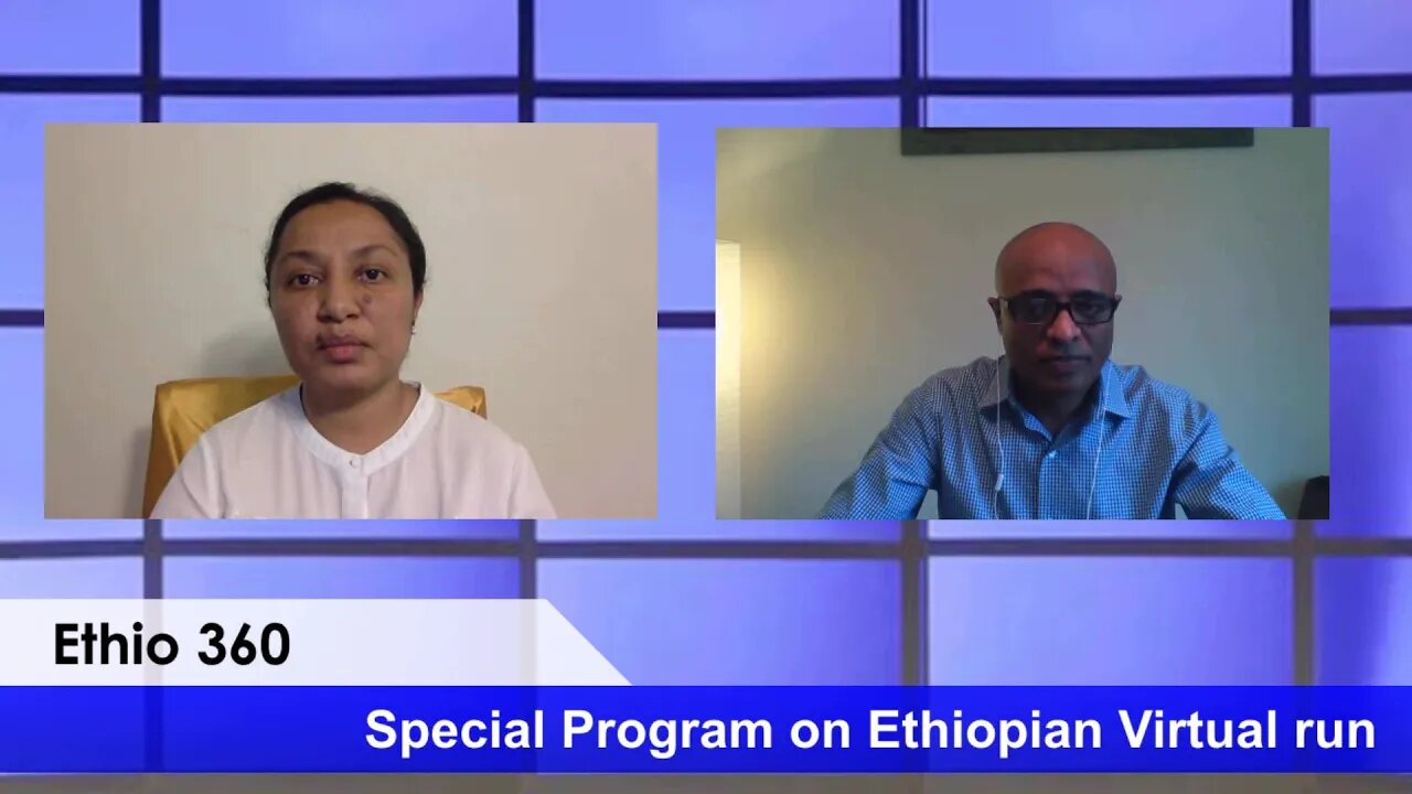 Special Program on Ethiopian Virtual Run Reeyot with Dr Gashaw Abza May 2, 2020