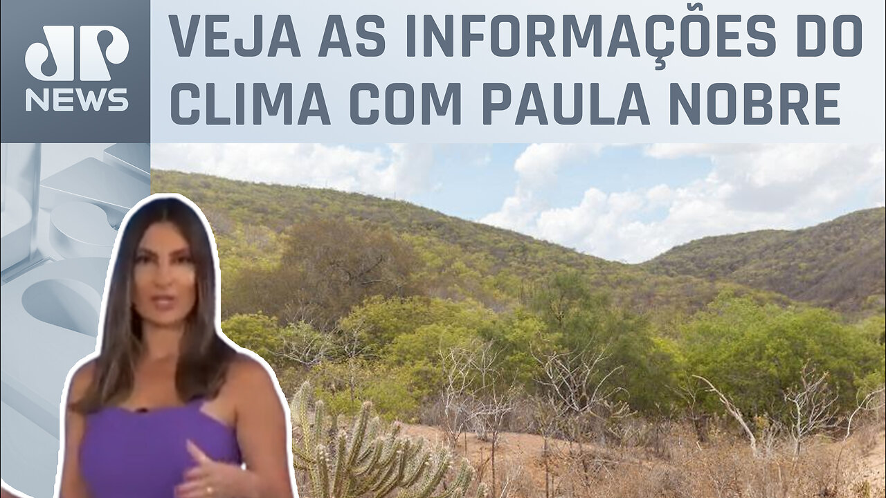 Regiões do Nordeste terão tempo firme | Previsão do Tempo