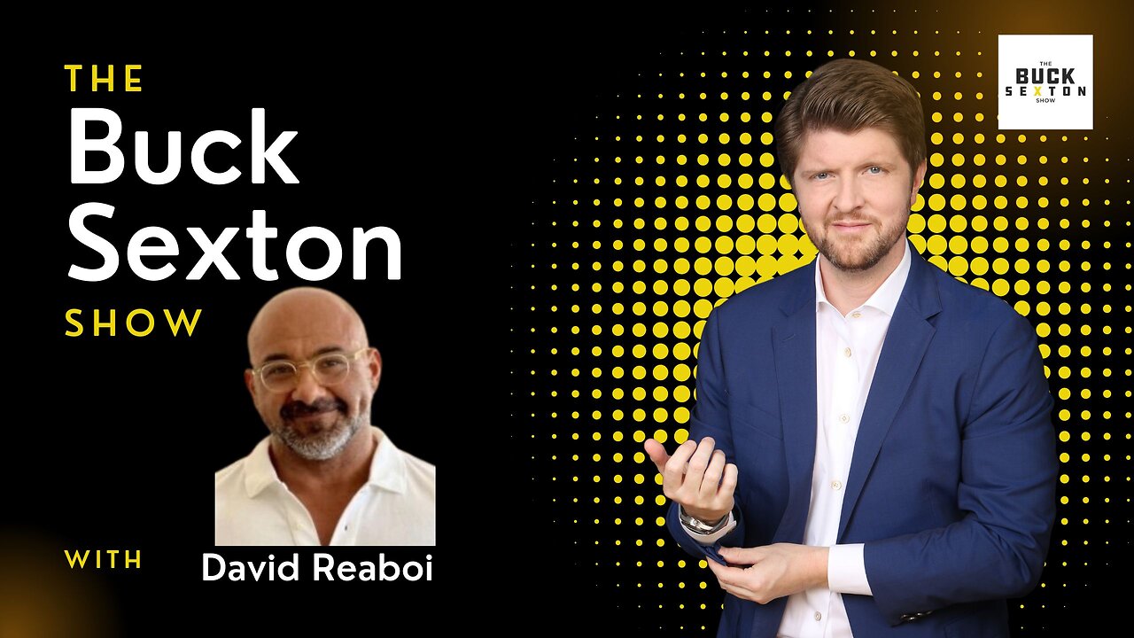 David Reaboi - The Buck Sexton Show