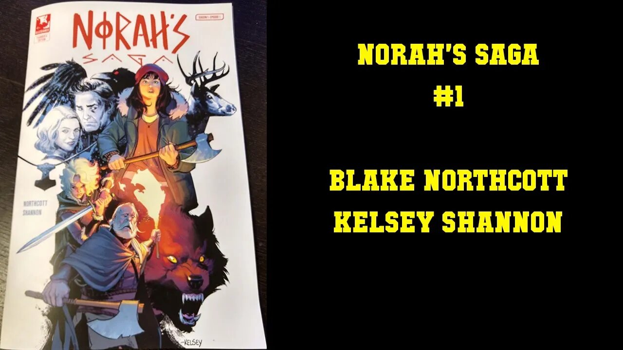 Norah's Saga (Episode 1 Season 1) - Blake Northcott Kelsey Shannon