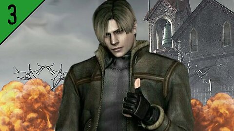 Resident Evil 4 Blows Up With Leon S Kennedy! | RE4 - Part Tres