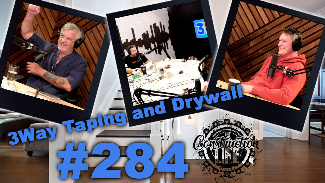 #284 Steve and Royce of 3Way join us to talk about taping & drywall from the last 50 years