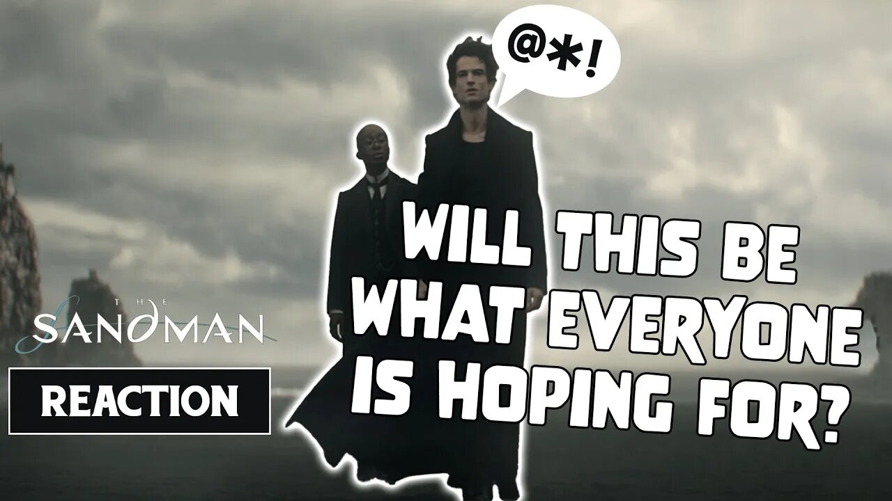 THE SANDMAN TRAILER REACTION | Harsh Language