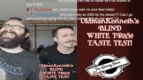 full episode: The Wrong Show - Blind Taste Test with OldmanKenneth! & jackbox with YOU