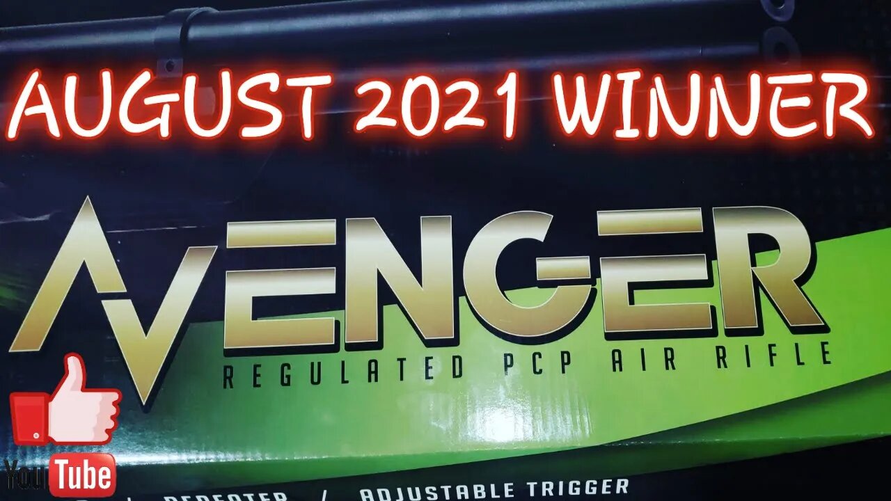 Air Venturi Avenger August 2021 WINNER ANNOUNCED!!!!!