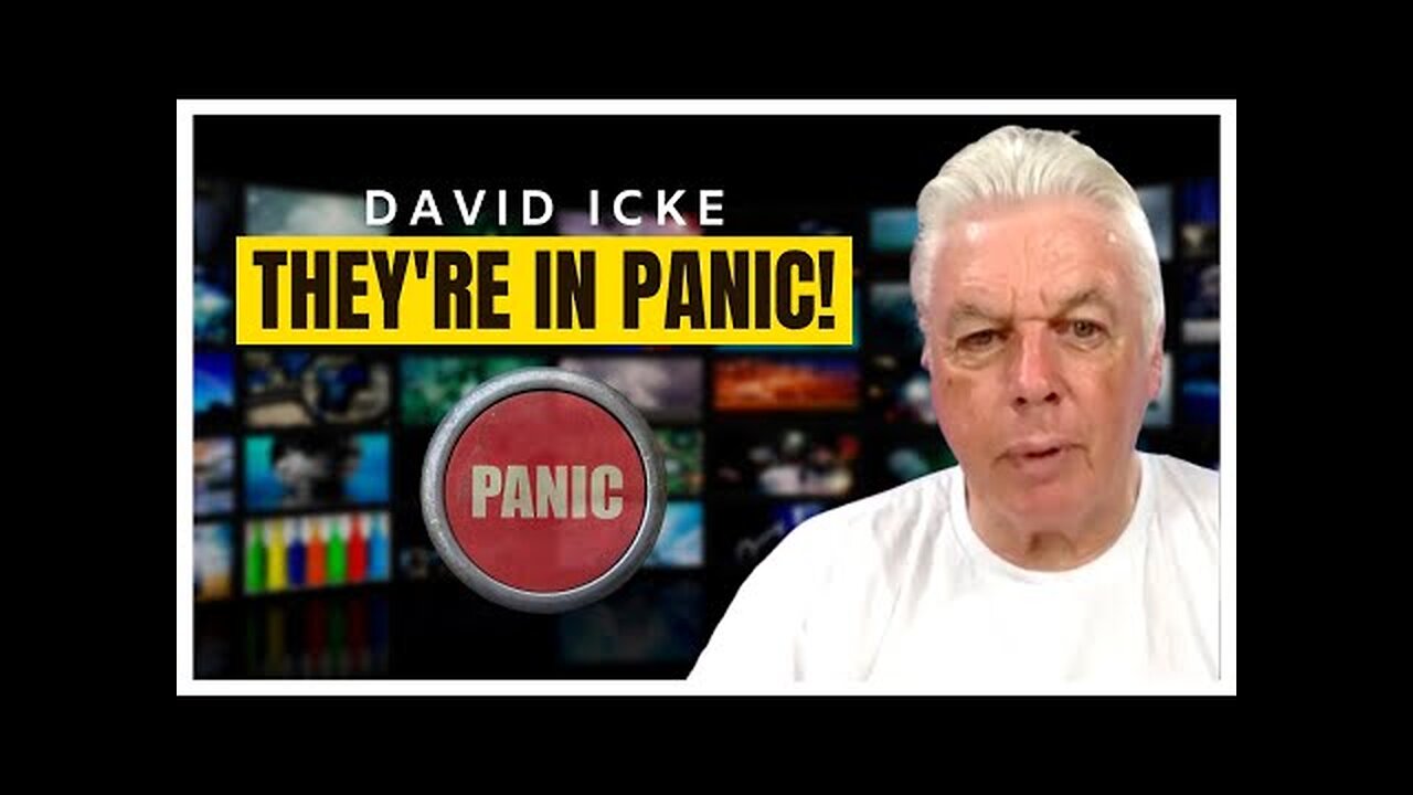 The Awakening Is Coming And They're In Panic - David Icke