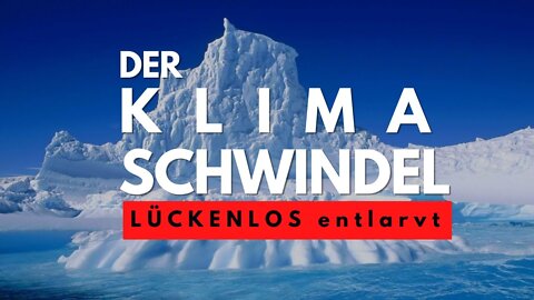 LÜCKENLOS entlarvt - Klimawandel - Klimaschwindel - Lehrfilm über die Treibhauseffekt- und CO2-Lüge