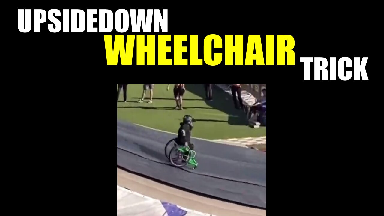 Upside-down Wheelchair Trick