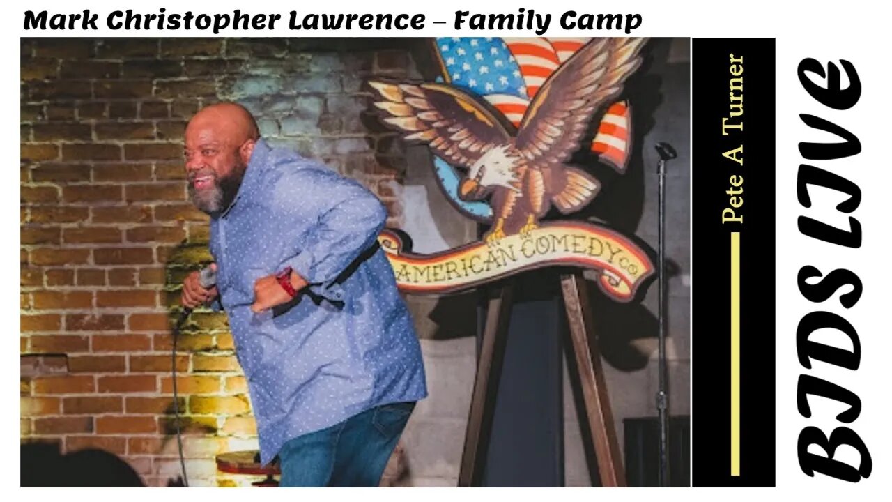 Mark Christopher Lawrence – Family Camp