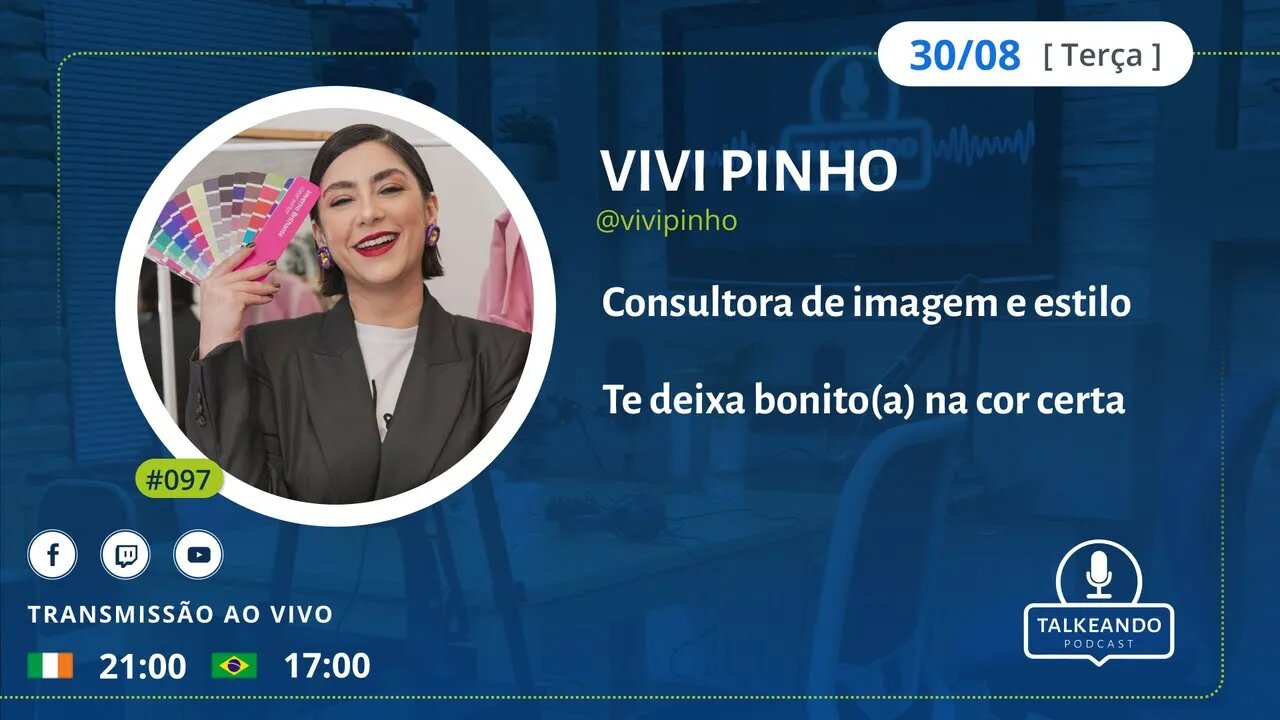 Vivi Pinho - Consultora de imagem e estilo | Talkeando Podcast #097