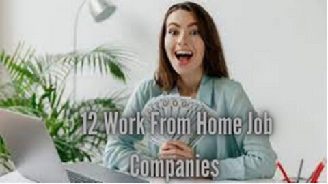 12 Works from Home Job Companies