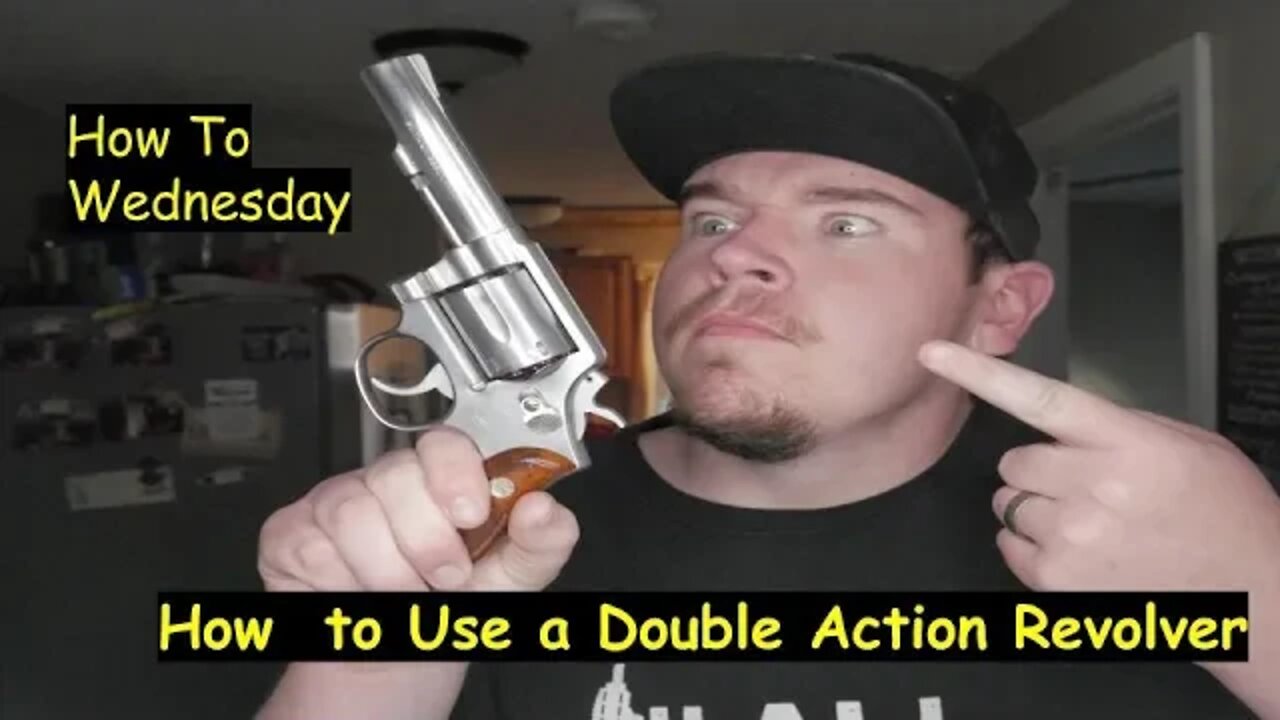 How To Use a Double Action Revolver