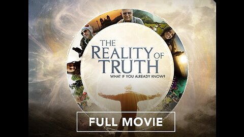 MUST WATCH!!!! THE REALITY of TRUTH MOVIE