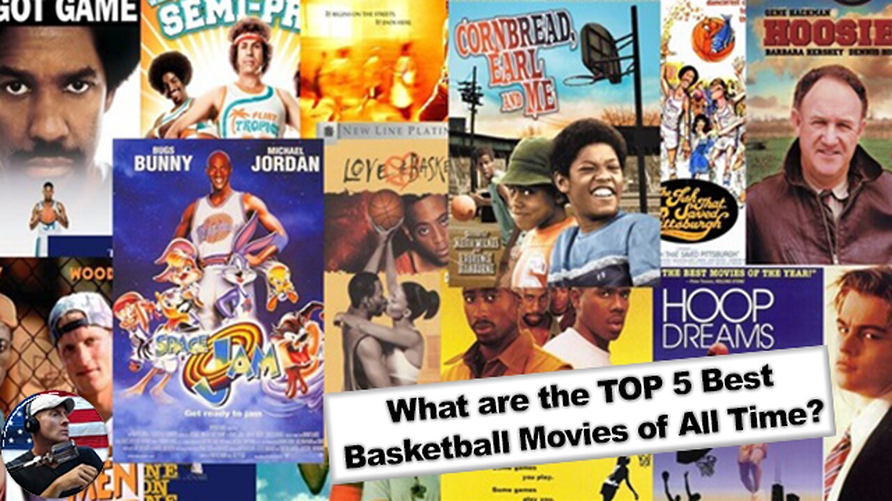 What is the Greatest Basketball Movie of All Time? Pick your Top 5