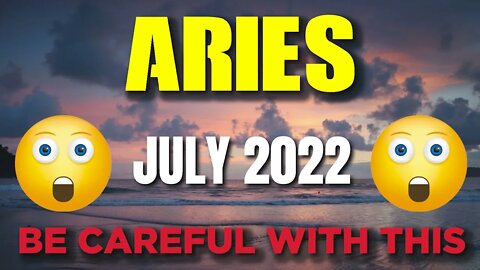 Aries ♈️ 🤯😨BE CAREFUL WITH THIS🤯😨 Horoscope for Today JULY 2022 Aries ♈️ tarot July 2022