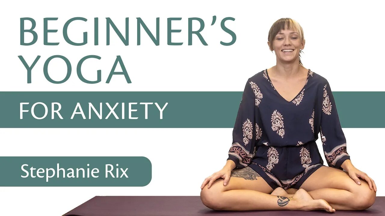 Beginners Yoga Workout, Release Anxiety & Feel Good