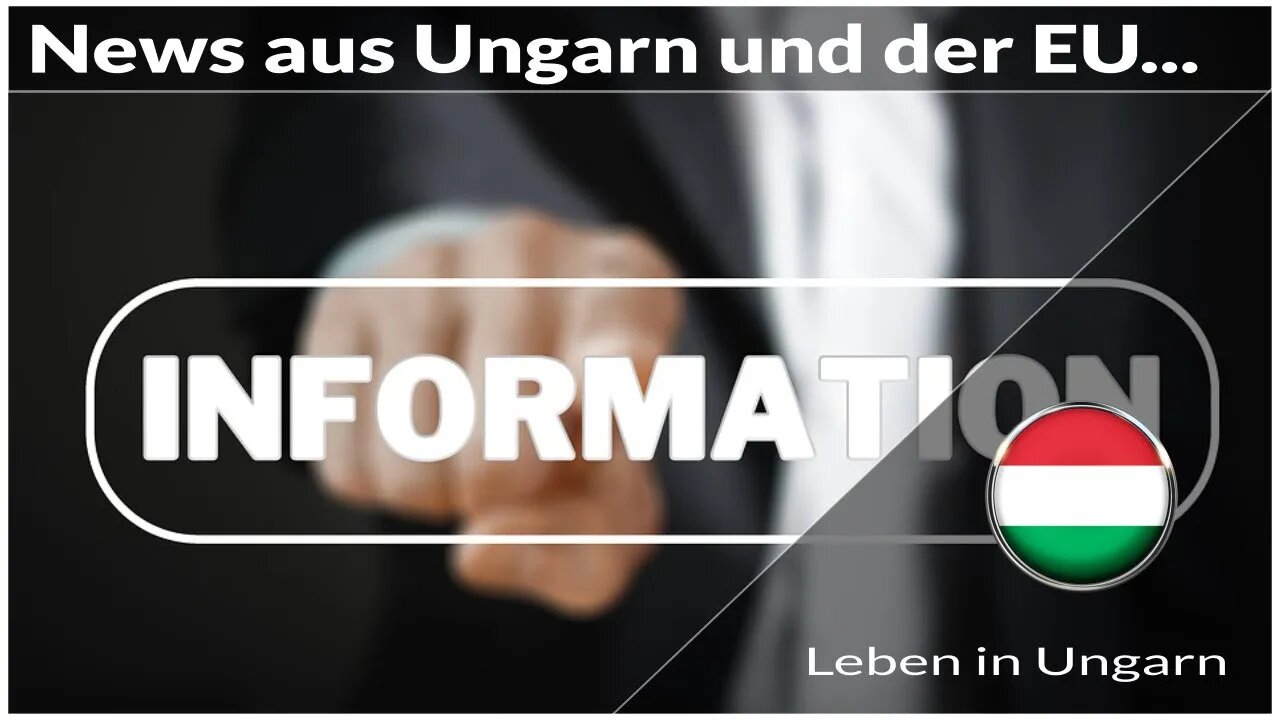 News aus Ungarn und der EU bezüglich Ungarn - Leben in Ungarn