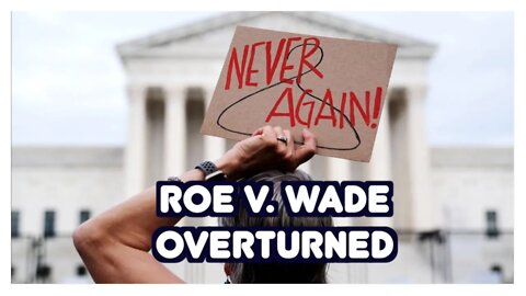 ROE V. WADE OVERTURNED - Live Reaction and Discussion