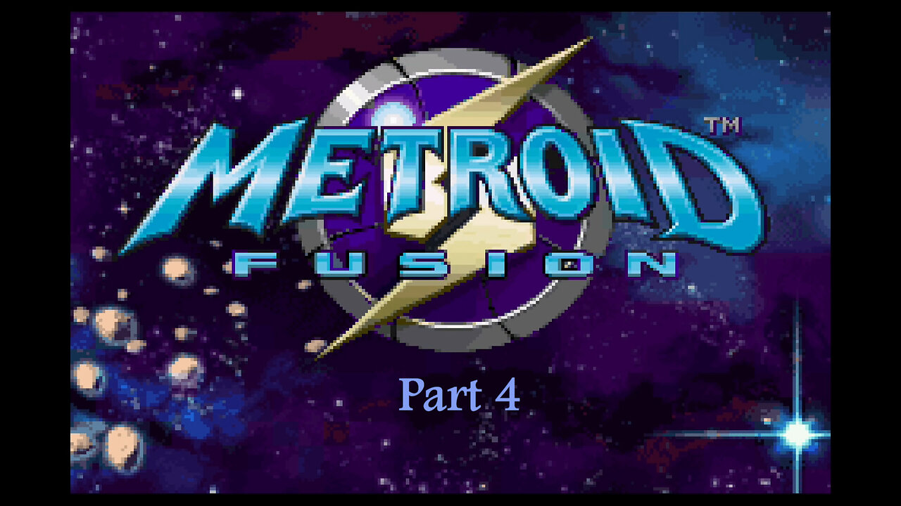 Metroid Fusion part 4