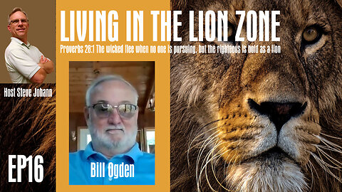 Lion Zone Podcast EP16 Bring back your rights with Bill Ogden 5 13 24