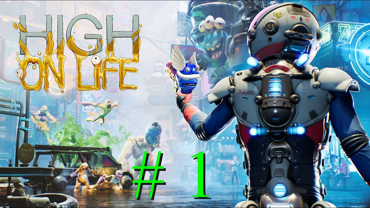 High on Life # 1 "Thing Are About to Get Weird"