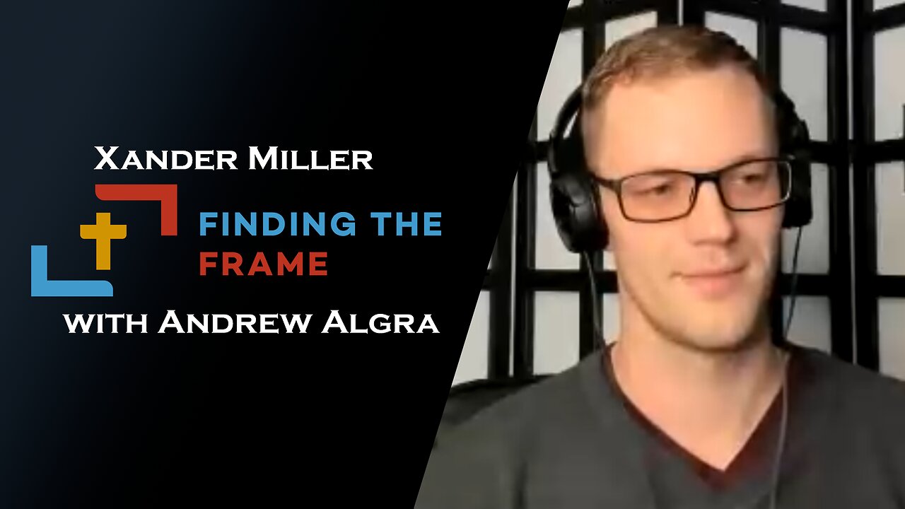 Ep. 5 Finding the Frame with Andrew Algra