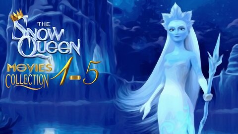 Snow Queen Movies Collection 1-5