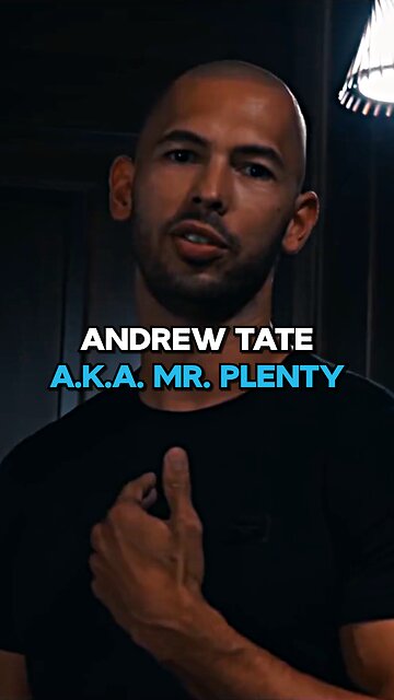Andrew Tate - Also Known As Mr. Plenty