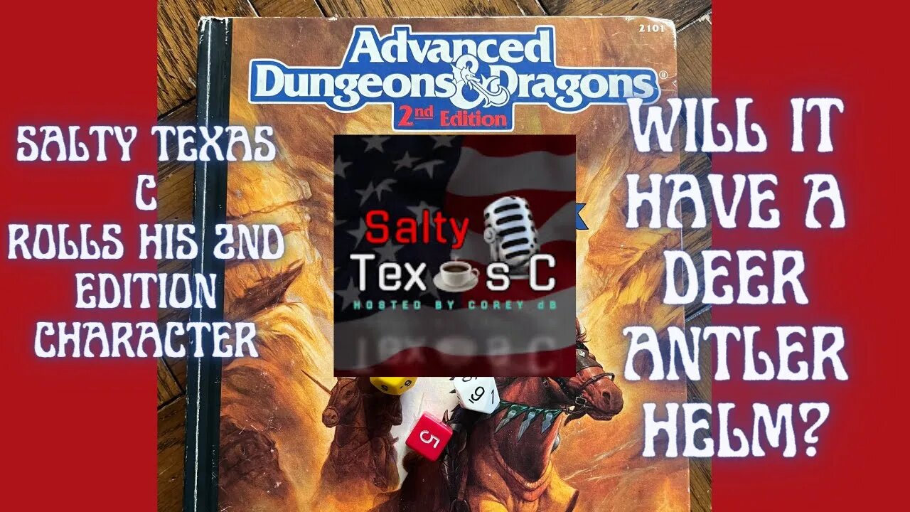 AD&D 2nd Edition Random Encounters 'snack size' Part 3 - Salty Texas C rolls his character!