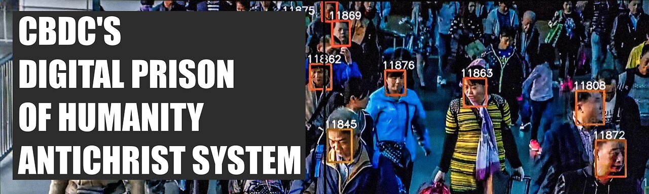 Global ID Beast System Tied to Your Bank Accts -CBDC's and Social Credit System