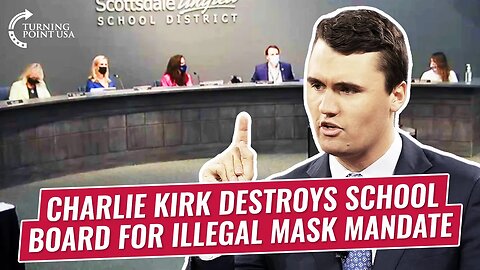 Charlie Kirk DESTROYS School Board For Illegal Mask Mandate