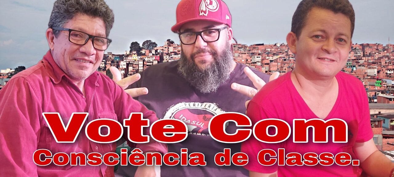 LIVE: Vote com consciência de classe.