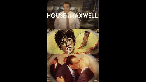 HOUSE OF MAXWELL - BLOODLINES, DEEPSTATE, MOSSAD, KHAZARIAN MAFIA & BLACKMAILING OPERATION