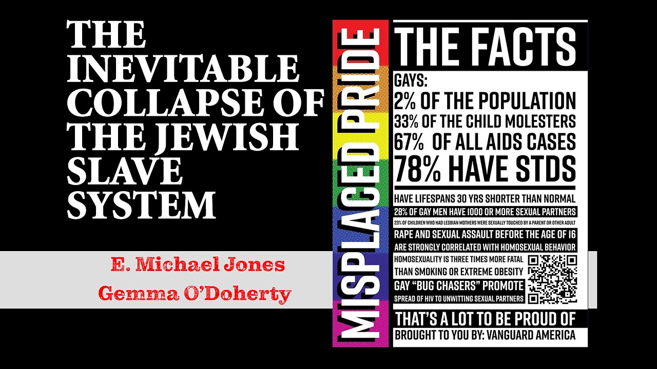 E. Michael Jones & Gemma O'Doherty: The Inevitable Collapse of the Jewish Slave System