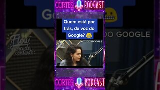 Voz do Google #CortesPodcastTop #shorts