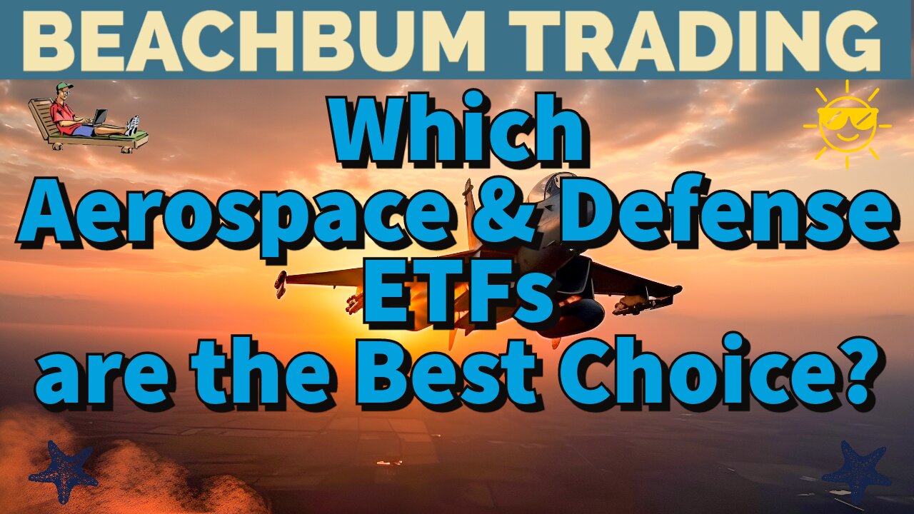 Which Aerospace & Defense ETFs are the Best Choice?